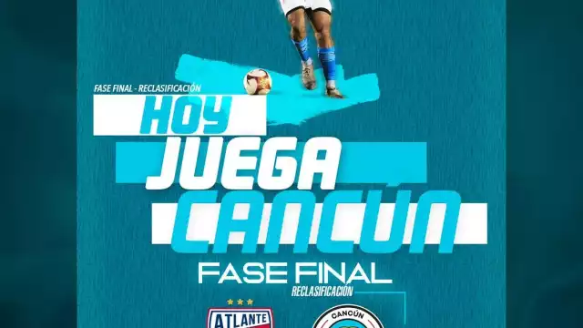 Cancún FC se juega el pase a Cuartos de Final contra el Atlante FC en la Liga de Expansión Mx