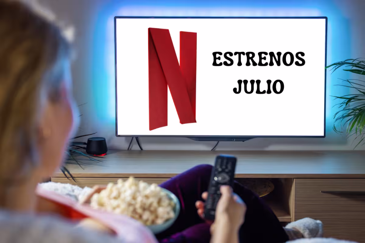 Estos son todos los estrenos de Julio en Netflix - PorEsto