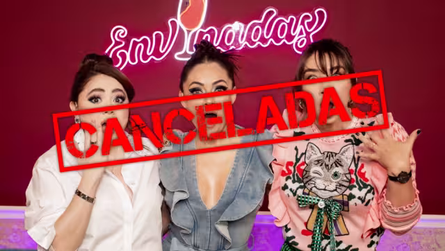 Envinadas de Daniela Luján, Mariana Botas y Jessica Segura fue cancelado por sus seguidoras