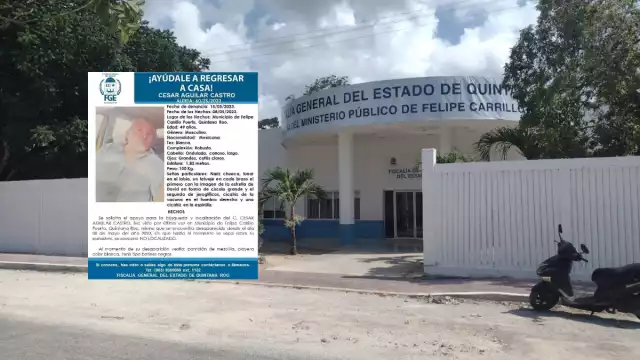 El señor Cesar Aguilar Castro fue visto por última vez el pasado 8 de mayo en el municipio de Felipe Carrillo Puerto