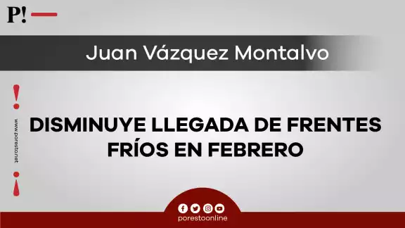 Disminuye la llegada frentes fríos para un mes de febrero