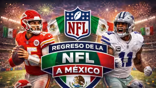 La NFL regresa a México en 2026 con partidos oficiales de temporada regular
