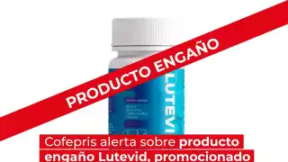 Cofepris alerta sobre producto engaño Lutevid