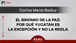 El Binomio de la Paz: por qué Yucatán es la excepción y no la regla