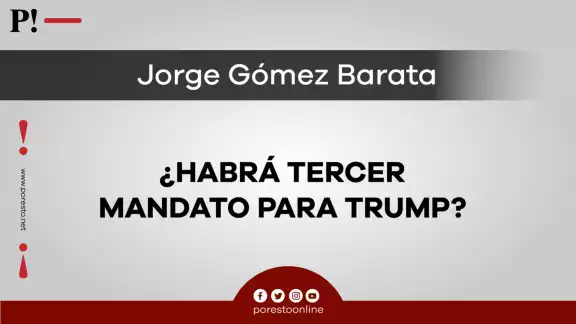 ¿Habrá tercer mandato para Trump? ¿Habrá tercer mandato para Trump?