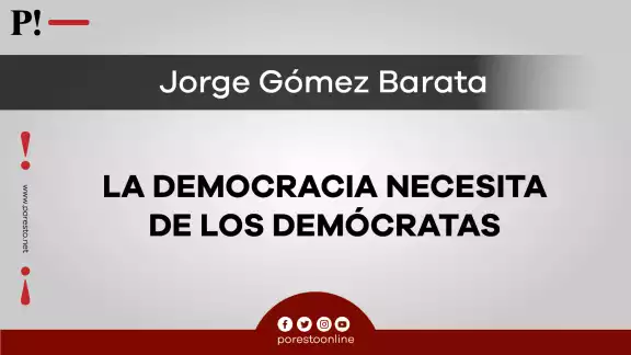 La democracia necesita de los demócratas