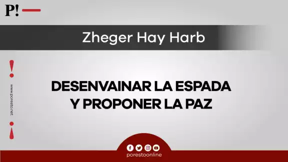 Desenvainar la espada y proponer la paz Desenvainar la espada y proponer la paz