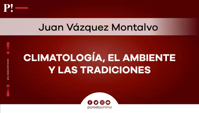 Climatología, el ambiente y las tradiciones