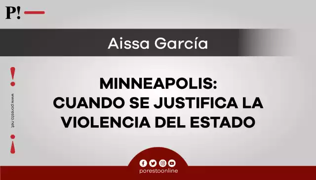 Minneapolis: cuando se justifica la violencia del Estado