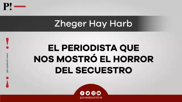 El periodista que nos mostró el horror del secuestro