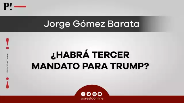 ¿Habrá tercer mandato para Trump?