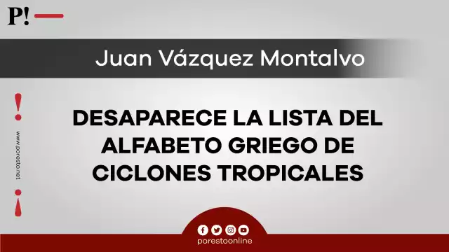 Desaparece la lista del alfabeto griego de ciclones tropicales