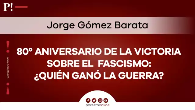80º Aniversario de la victoria sobre el fascismo: ¿quién ganó la guerra?