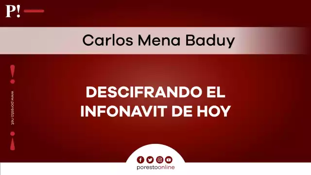 Descifrando el Infonavit de hoy