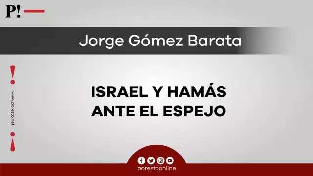 Israel y Hamás ante el espejo