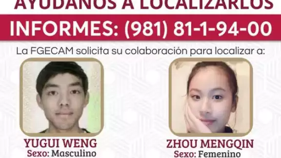 chinos , Yugui Weng , de 27 años y Zhou Mengqin de 21 años desaparecieron en San Francisco de Campeche chinos , Yugui Weng , de 27 años y Zhou Mengqin de 21 años desaparecieron en San Francisco de Campeche