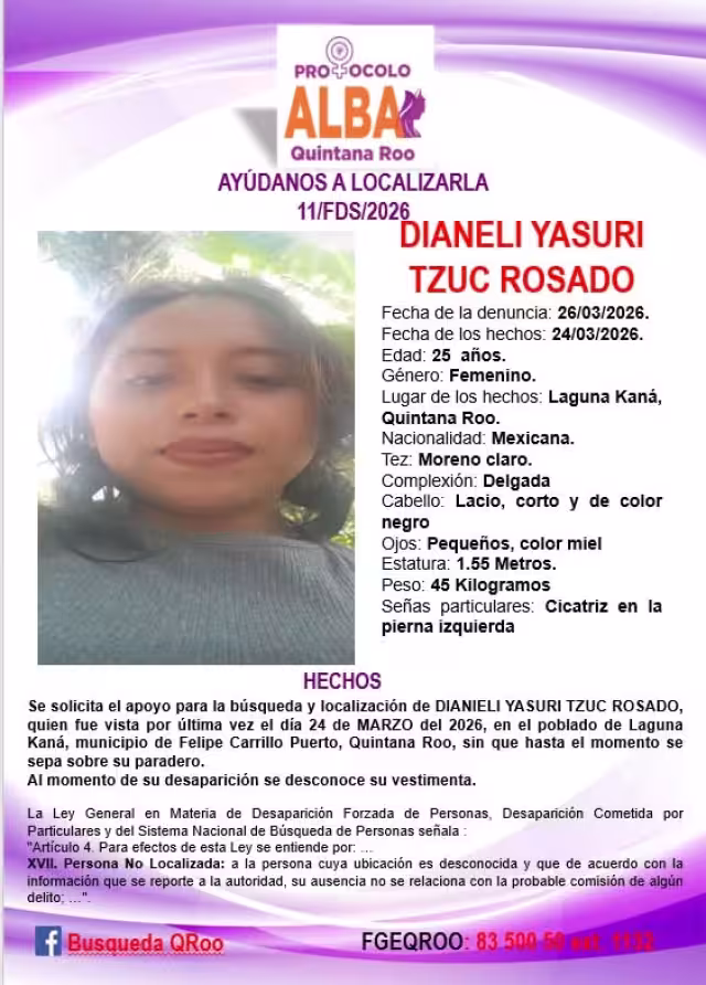 La joven Dianely Yasuri Tzuc Rosado de 25 años de edad fue reportada como desaparecida el 26 de marzo