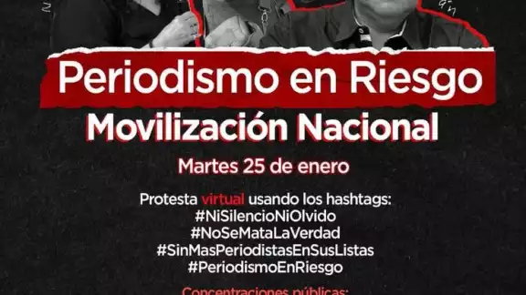 “Periodismo en Riesgo”, convocan a marcha nacional tras asesinato de comunicadores “Periodismo en Riesgo”, convocan a marcha nacional tras asesinato de comunicadores