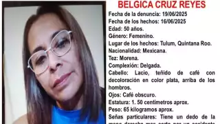 Desaparición de Bélgica Cruz Reyes en Tulum, es catalogada como prioritaria por  la FGE  