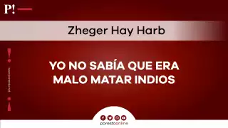 Yo no sabía que era malo matar indios