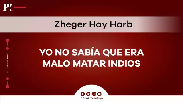 Yo no sabía que era malo matar indios