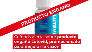 ¿Qué es Lutevid, producto engaño que no recomienda la Cofepris?