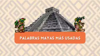 Palabras mayas usadas en la actualidad