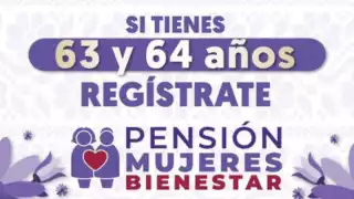 Continúa el registro para la Pensión para mujeres de 60 a 64 años de edad