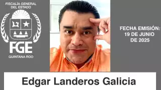 FGE triplica recompensa a $2 millones por Edgar Landeros de quien se desconoce su paradero desde 2023