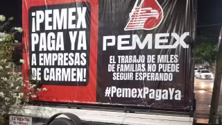 Pemex y Ciudad del Carmen: que pasó con los adeudos a empresas y trabajadores