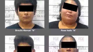 Los detenidos fueron identificados como Rosa Isela “N”, Luis “N”, Manuel Jesús “N” y Braulio Manuel “N”