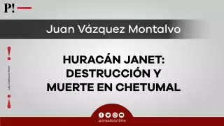 Huracán Janet: destrucción y muerte en Chetumal