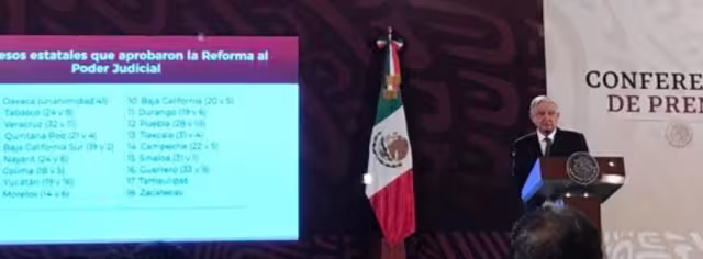 El presidente celebró la aprobación de la Reforma Judicial en los Congresos estatales