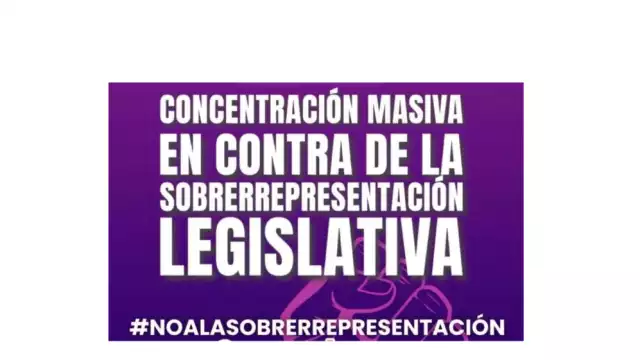 La manifestación es parte de un movimiento nacional contra la sobrerrepresentación legislativa de Morena.
