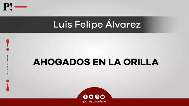 Ahogados en la orilla