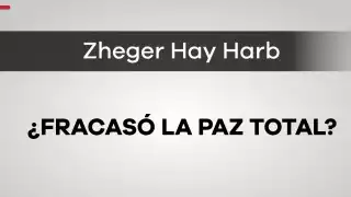¿Fracasó la Paz Total?