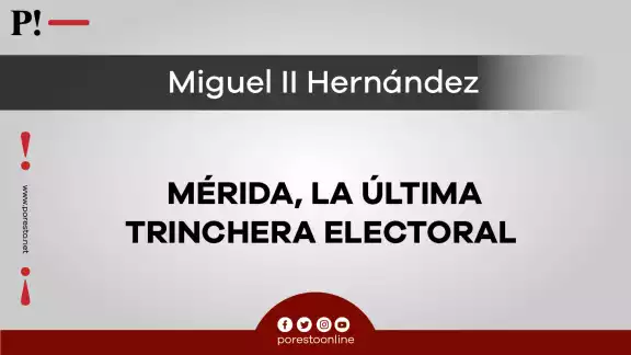 Mérida es el foco de las campañas en su última semana Mérida es el foco de las campañas en su última semana