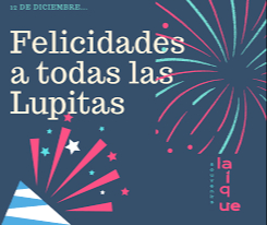 celebra a todas las lupitas con esta imagen celebra a todas las lupitas con esta imagen