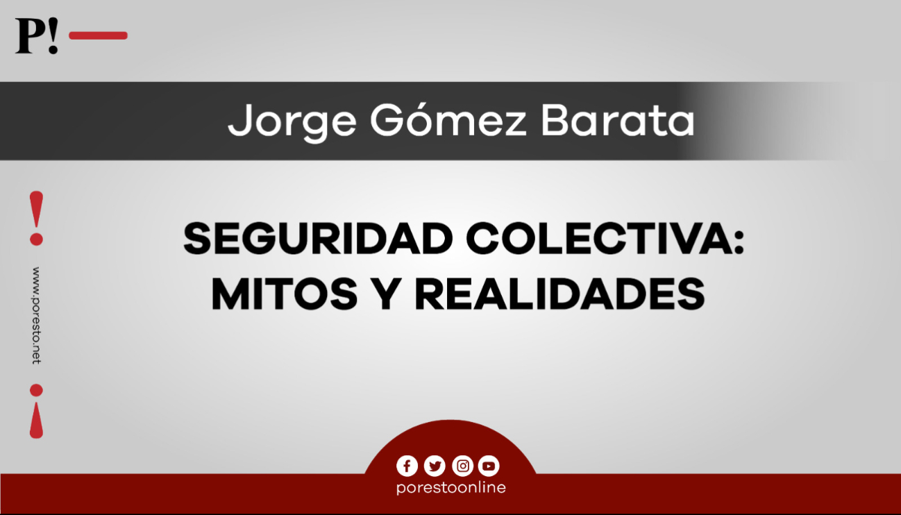 Seguridad colectiva: Mitos y realidades Seguridad colectiva: Mitos y realidades