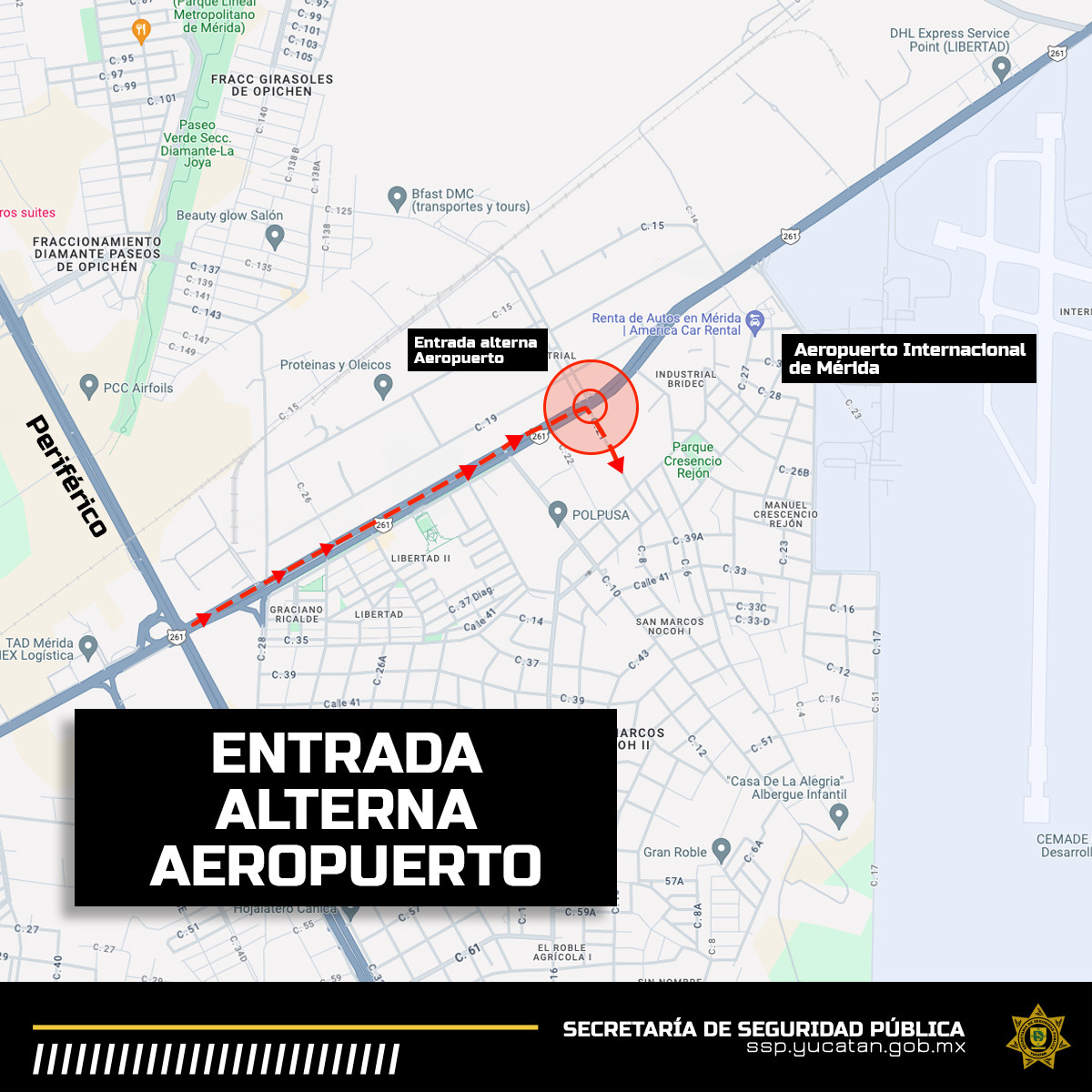 La SSP destacó una vía alterna para ingresar al aeropuerto de Mérida La SSP destacó una vía alterna para ingresar al aeropuerto de Mérida