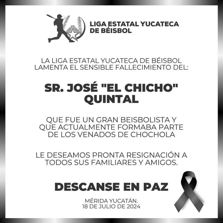 La Liga Estatal Yucateca lamentó el fallecimiento de "El Chicho" Quintal La Liga Estatal Yucateca lamentó el fallecimiento de "El Chicho" Quintal