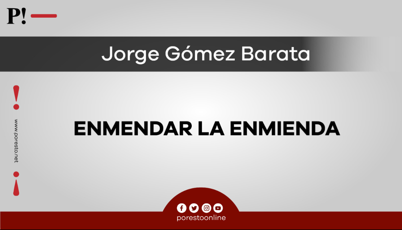 Enmendar la enmienda Enmendar la enmienda