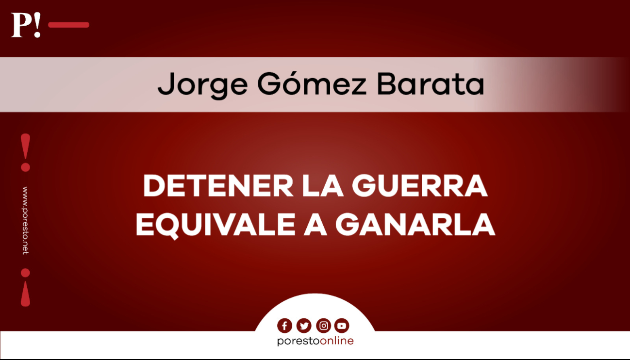 Detener la guerra equivale a ganarla Detener la guerra equivale a ganarla