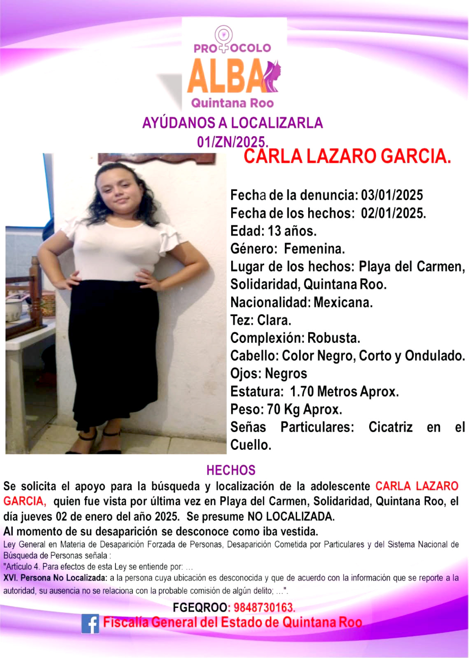 Entre los desaparecidos se encuentra una menor de 13 años, Carla Lázaro García, vista por última vez en Playa del Carmen