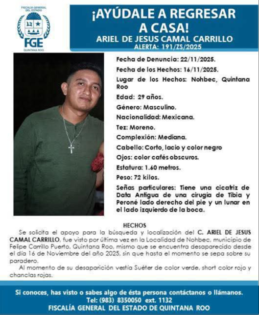 Ariel de Jesus Caamal Carrillo, de 29 años de edad, fue visto por ultima vez el pasado 16 de noviembre
