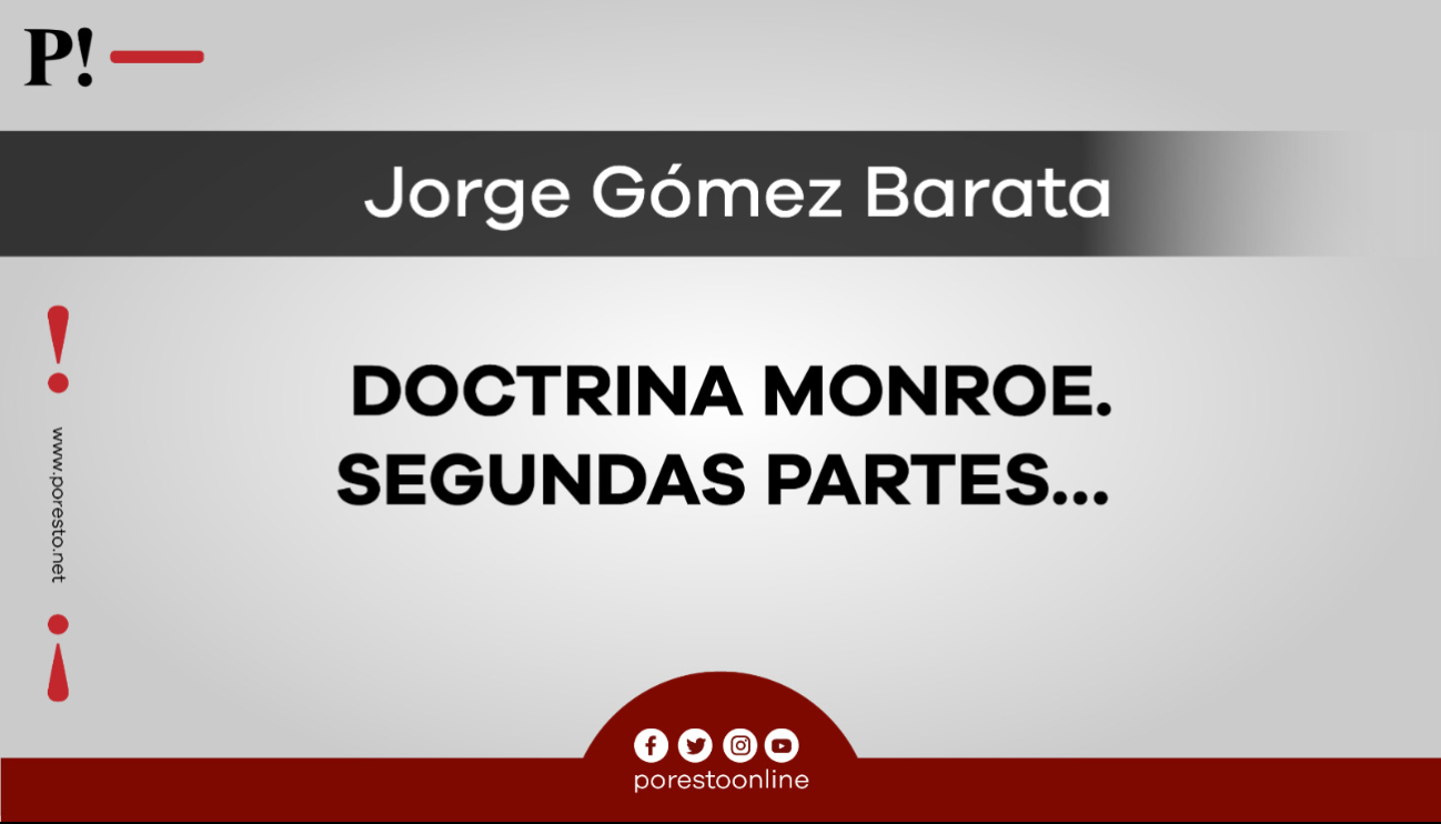Doctrina Monroe. Segundas partes…