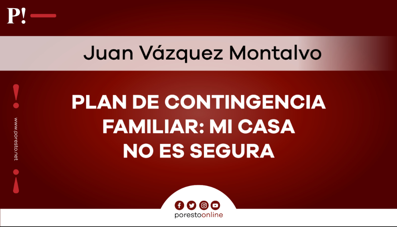 Plan de contingencia familiar: mi casa no es segura