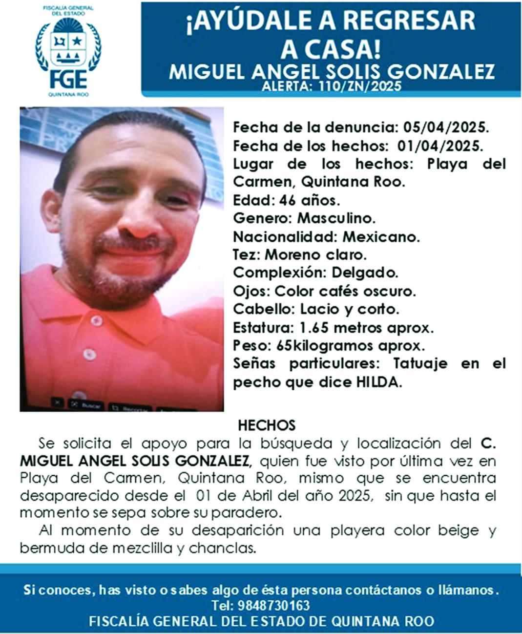 Miguel Ángel Solís González fue visto por última vez el 1 de abril de 2025 Miguel Ángel Solís González fue visto por última vez el 1 de abril de 2025