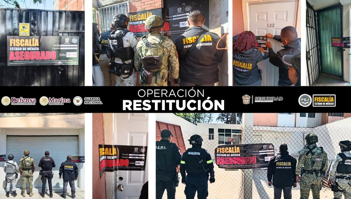 Edomex lanza la Operación Restitución y recupera 154 inmuebles despojados en 11 municipios