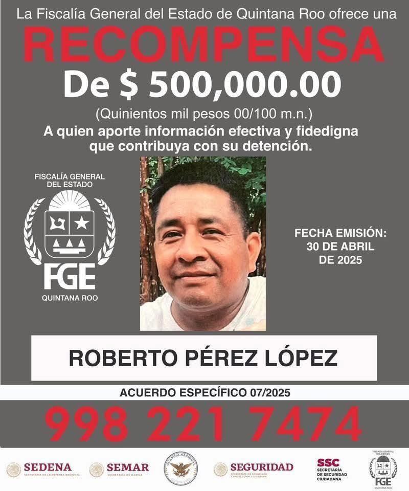Fiscalía ofrece recompensa por exescolta del exgobernador ligado al crimen en Tulum Fiscalía ofrece recompensa por exescolta del exgobernador ligado al crimen en Tulum